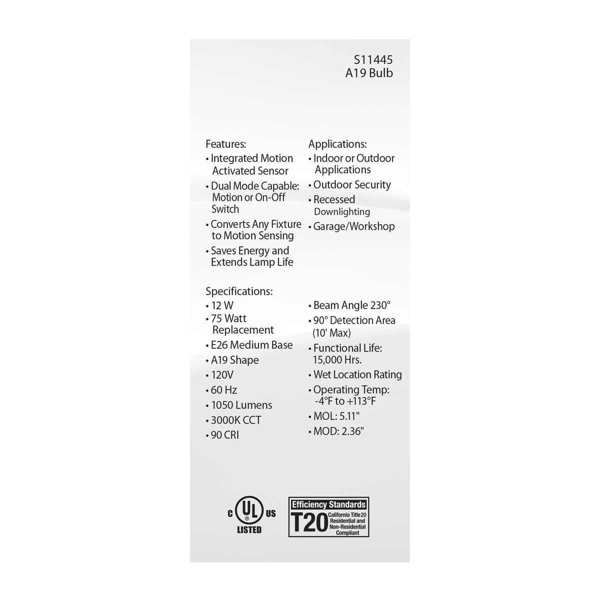 12 Watt A19 LED - White - 3000K - 1050 Lumens - 120 Volt - PIR Sensor - Non-Dimmable