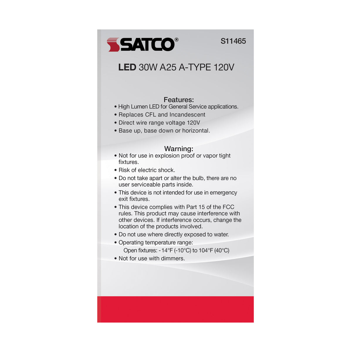 30 Watt - LED - A25 - 3000K - Medium Base - Non Dimmable - 120 Volt