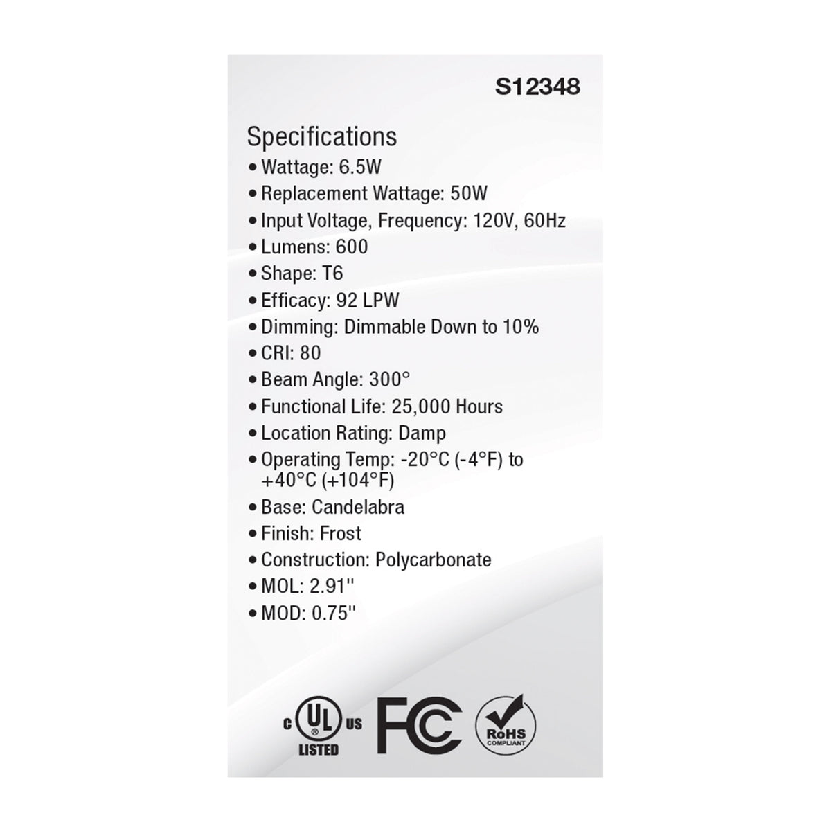 6.5 Watt T6 LED - Frost Finish - E12 Base - 3000K - 120 Volt