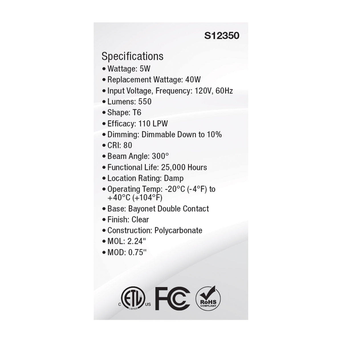 5 Watt T6 LED - Clear Finish - DC Base - 3000K - 120 Volt