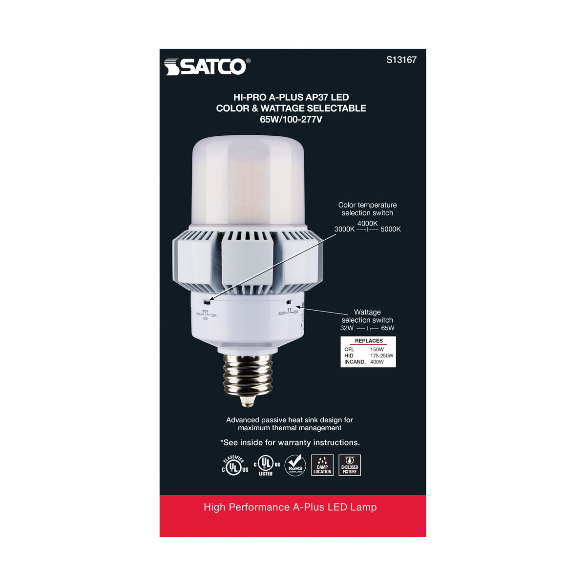 65 Watt - A-Plus 37 - LED - CCT Selectable and Wattage Selectable - Extended Mogul base - Type B - Ballast Bypass - ColorQuick Technology - PowerQuick Technology
