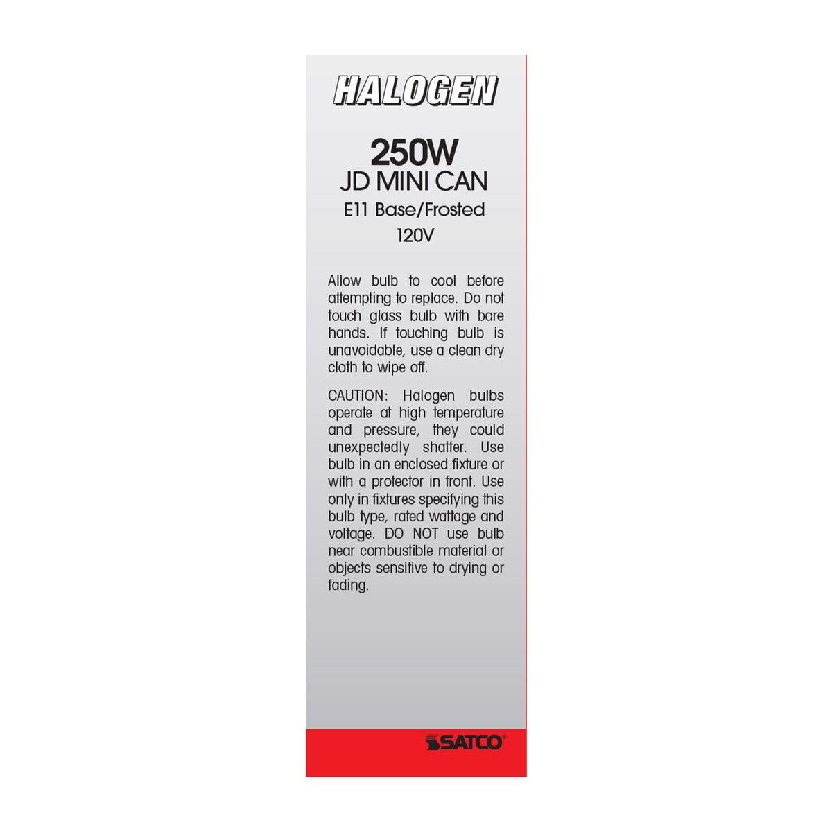 250 Watt - Halogen - T4 1/2 - Frosted - 2000 Average rated hours - 3780 Lumens - Mini Candelabra base - 120 Volt