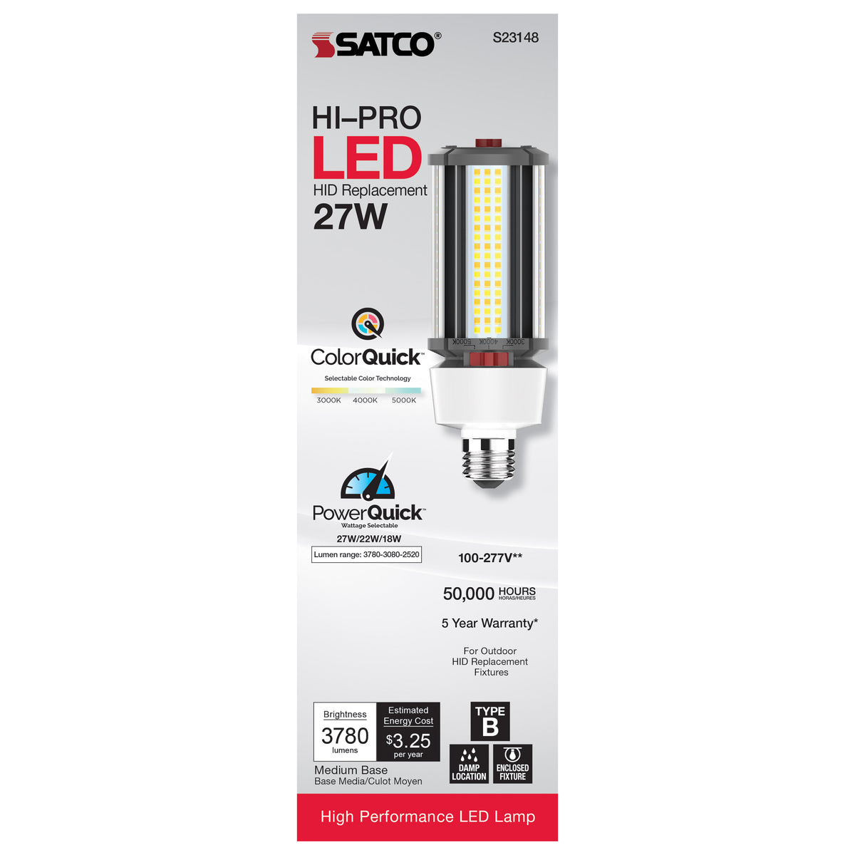 27/22/18 Wattage Selectable - LED HID Replacement - CCT Selectable - Type B - Ballast Bypass - Medium base - 120-277 Volt - ColorQuick Technology - PowerQuick Technology