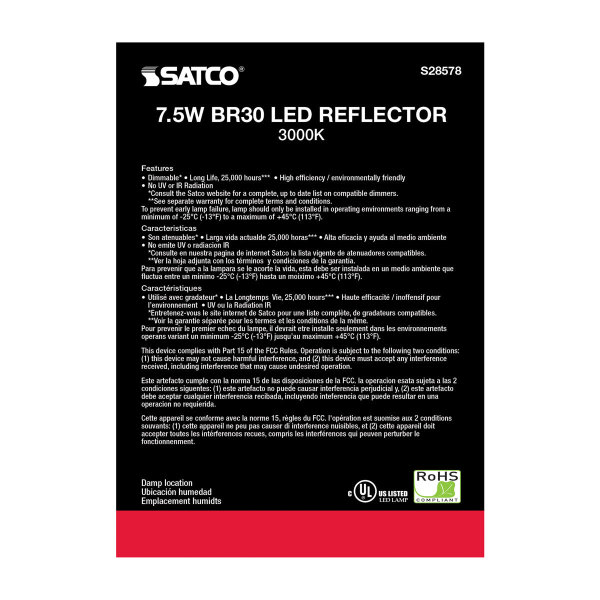 7.5 Watt - BR30 LED - 3000K - Medium base - 120 Volt