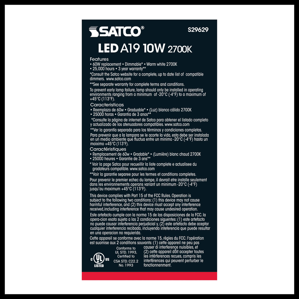 10 Watt - A19 LED - 2700K - Medium base - 240 deg. Beam Angle - 120 Volt
