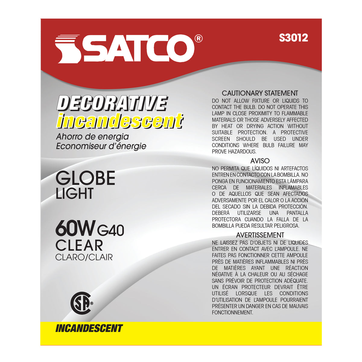 60 Watt G40 Incandescent - Clear - 4000 Average rated hours - 580 Lumens - Medium base - 120 Volt