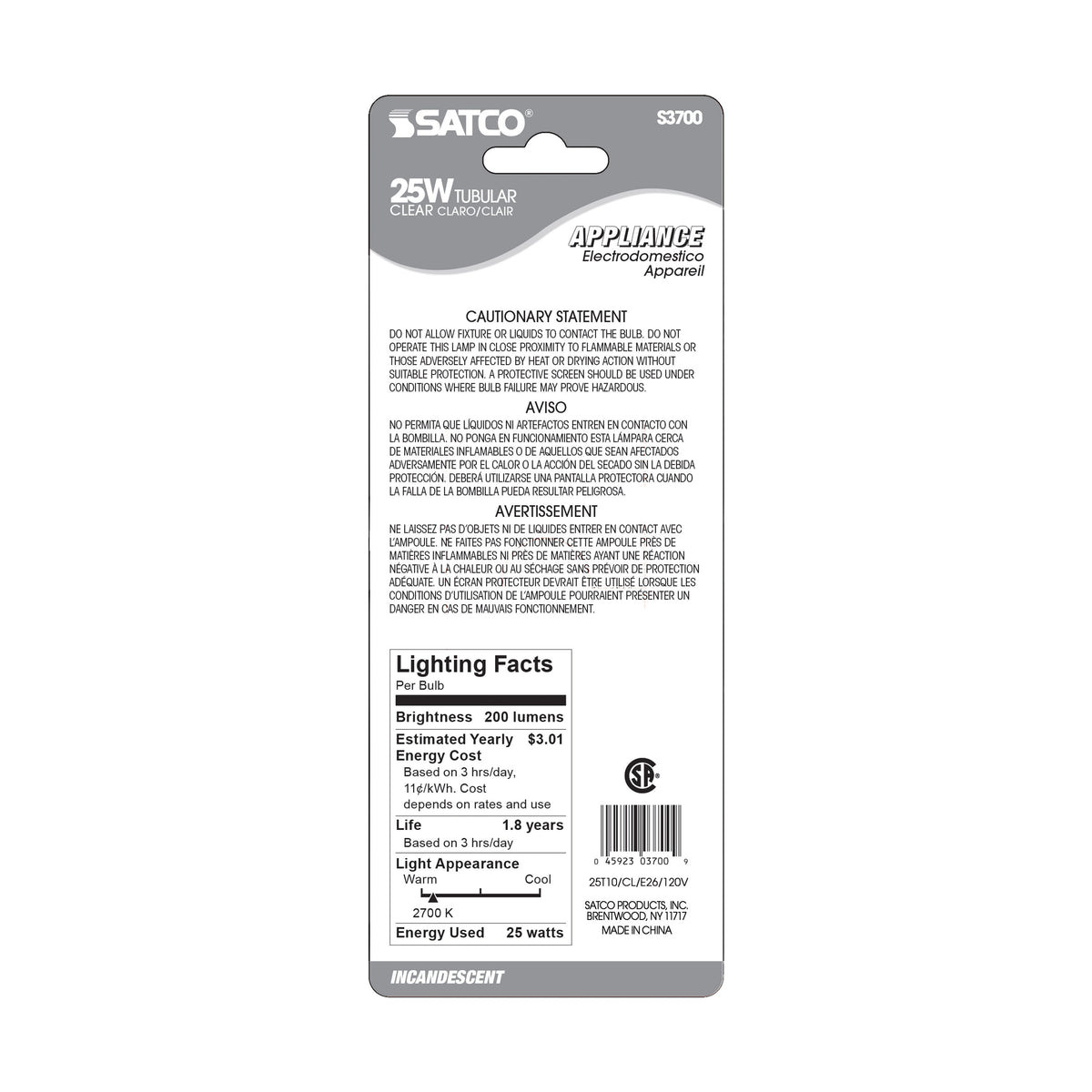 25 Watt T10 Incandescent - Clear - 2000 Average rated hours - 200 Lumens - Medium base - 120 Volt - Carded