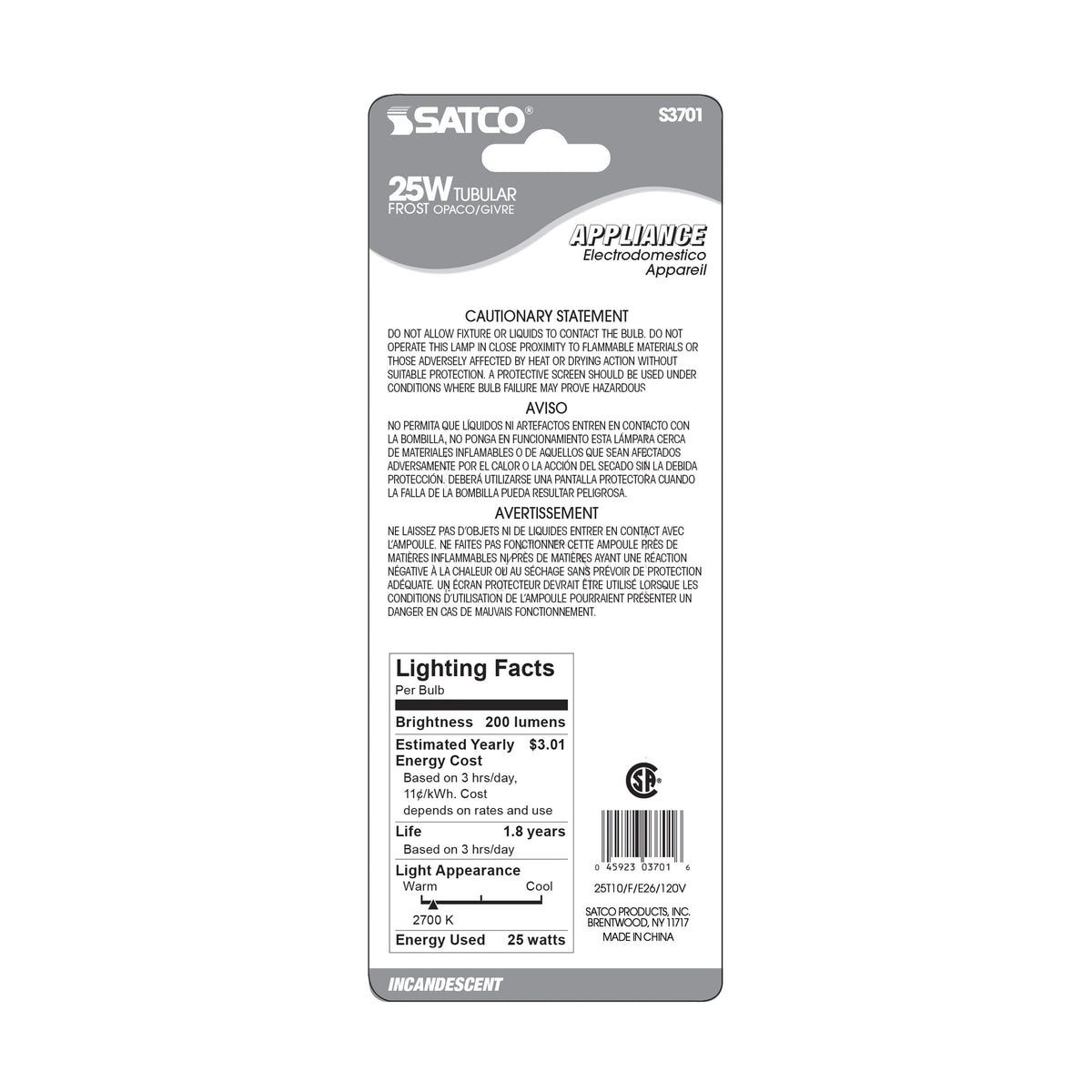 25 Watt T10 Incandescent - Frost - 2000 Average rated hours - 200 Lumens - Medium base - 120 Volt - Carded