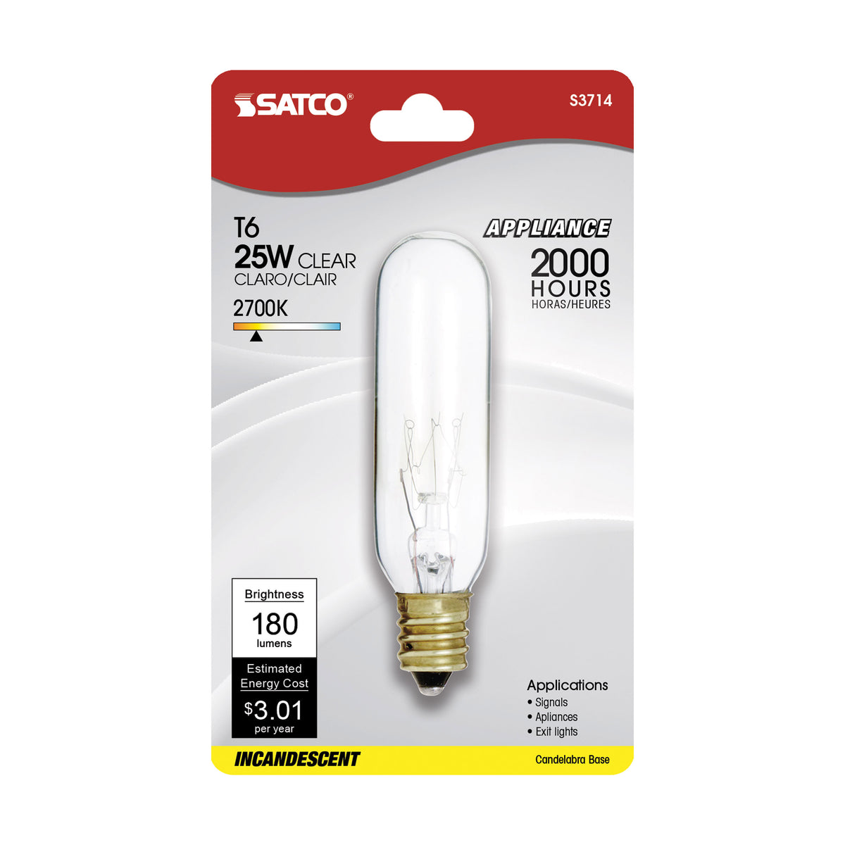 25 Watt - Incandescent - T6 - Clear - 2000 Average rated hours - 180 Lumens - Candelabra base - 120 Volt - Carded
