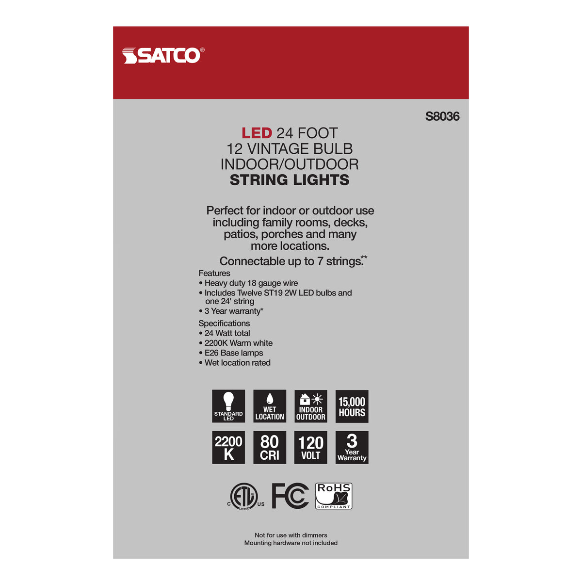 24Ft - LED String Light - 12 Vintage ST19 bulbs Included - 120 Volts