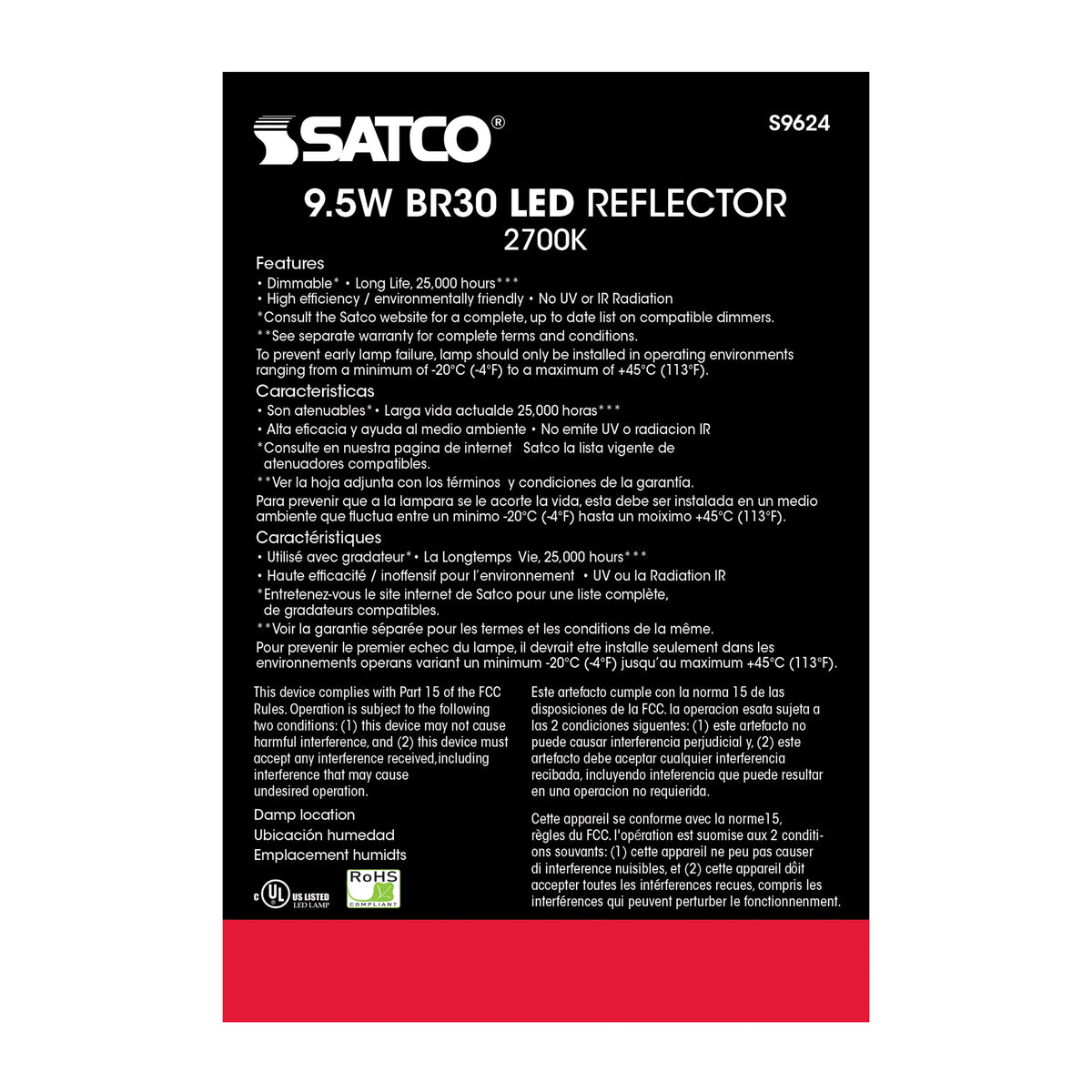 9.5 Watt - BR30 LED - 105 deg. Beam Angle - 2700K - GU24 base - 120 Volt - Dimmable
