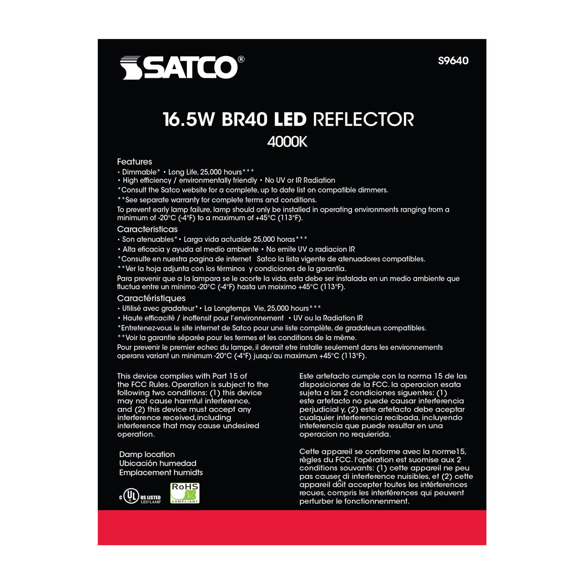 16.5 Watt - LED BR40 - 4000K - 103 deg. Beam Angle - Medium base - 120 Volt - Dimmable