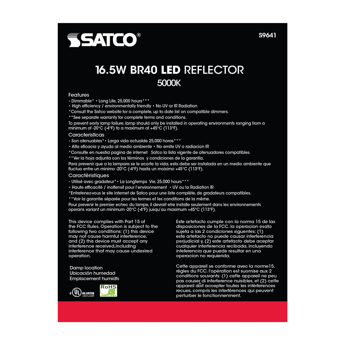 16.5 Watt - LED BR40 - 5000K - 103 deg. Beam Angle - Medium base - 120 Volt - Dimmable