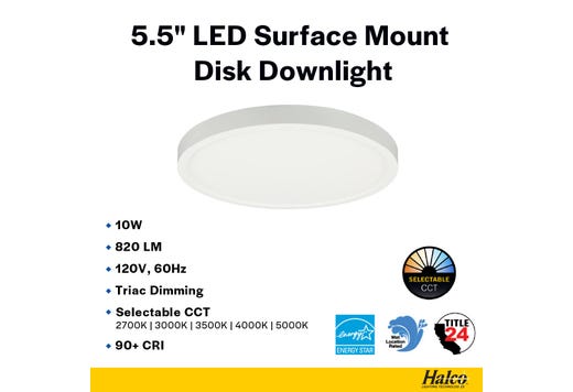 LED Surface Mount Disk 5.5in 10W 820 Lumens 27/30/35/40/50K Color Select 120V Triac Dim