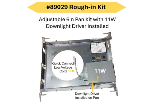 LED Select Slim Downlight 6in Rough-in Kit - Adjustable Pan with 11W Driver - Must be Purchased with Trim Kit 89031 (smooth) or 89033 (baffle) - Order in Multiples of 10