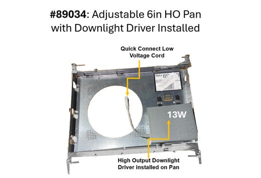 LED Select Slim Downlight 6in Rough-in Kit - Adjustable Pan with 13W HO Driver - Must be Purchased with Trim Kit 89031 (smooth) or 89033 (baffle) - Order in Multiples of 10