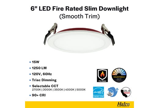 LED Fire Rated 6in Slim Downlight Color Selectable 15W 1250 Lumen Flat Smooth Trim 120V Triac Dimmable T24